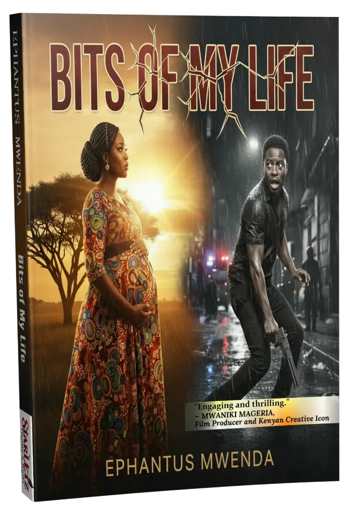 BITS of My LIFE by Ephantus Mwenda