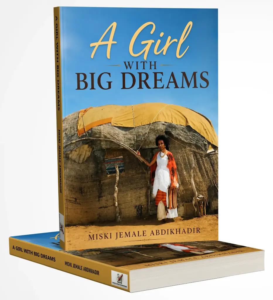 A GIRL WITH BIG DREAMS by Miski Jemale Abdikhadir