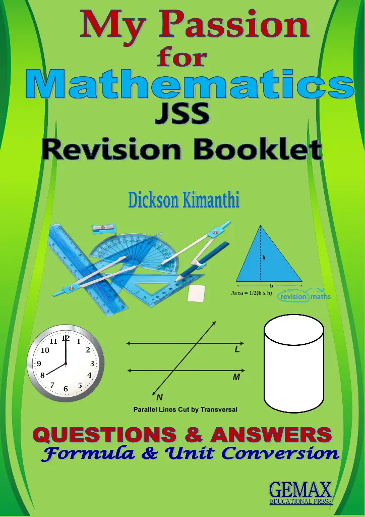 My Passion for Mathematics- JSS by Dickson Kimanthi