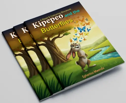 KIPEPEO and the Butterflies (English Storybook) by Ephantus Mwenda 