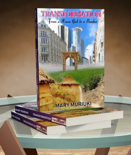 TRANSFORMATION (From a House Girl to a Banker) by Mary Muriuki 1st EDITION