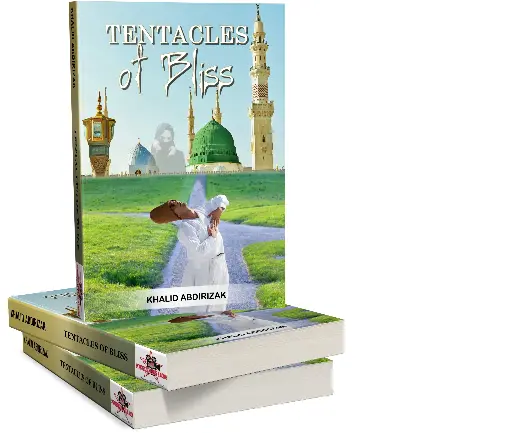 Tentacles of Bliss by Khalid Abdirizak