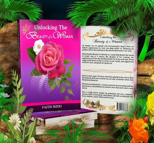 Unlocking the BEAUTY of a WOMAN by Faith Njeri