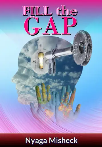 FILL the GAP by Misheck Nyaga