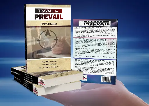 TRAVAIL to PREVAIL by Bishop Carson. J.N Maina, Pst. Eric Munene & Calbert Njeru